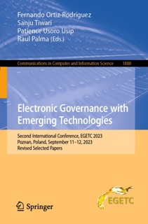 Electronic Governance with Emerging Technologies by Fernando Ortiz-Rodríguez, Sanju Tiwari, Patience Usoro Usip & Raul Palma