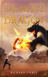 Sacrifice of the Dragon - Richard Fierce
