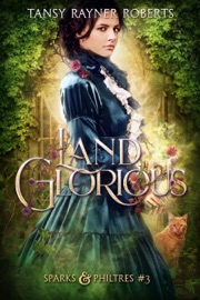 Land Glorious - Tansy Rayner Roberts