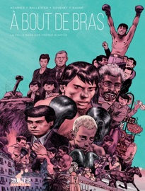 À bout de bras - Jean-Christophe Deveney, Pierre Ballester, Michel Acariès & Sagar