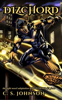 Dizchord (Light Novel Adaptation) by C. S. Johnson