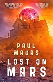Lost on Mars - Paul Magrs