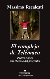 El complejo de Telémaco - Carlos Gumpert & Massimo Recalcati