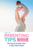 Positive Parenting Tips For Your 2-Year-Old: The Secret To Gain Your 2-Year-Old’s Heart - Tess Caccavale