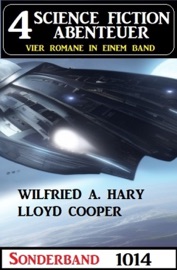 4 Science Fiction Abenteuer Sonderband 1014 - Wilfried A. Hary & Lloyd Cooper