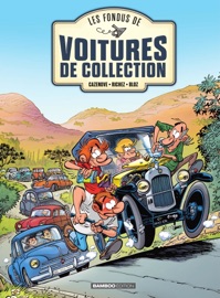 Les Fondus de voitures de collection - Tome 1 - Christophe Cazenove & Hervé Richez