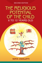 The Religious Potential of the Child 6 to 12 Years Old