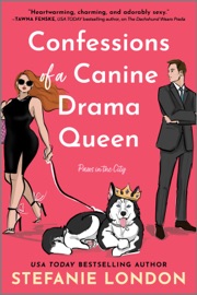 Confessions of a Canine Drama Queen - Stefanie London