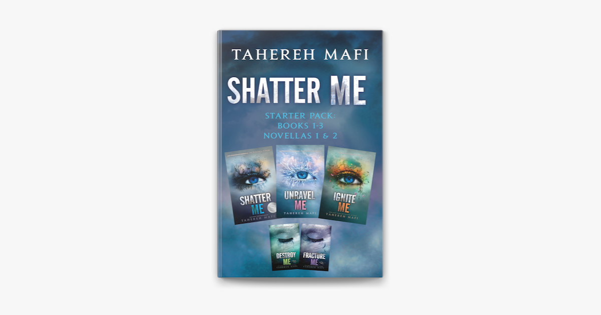 Shatter Me Starter Pack: Books 1-3 and Novellas 1 & 2 by Tahereh Mafi, eBook