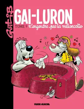 Read: Gai-Luron - Book Tome 9 - Gai-Luron n'engendre pas la mélancolie