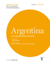 Argentina. La construcción nacional. Tomo II (1830-1880) - Varios Autores Cover Art