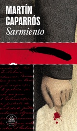 Sarmiento - Martín Caparrós