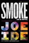 Smoke by Joe Ide Book Summary, Reviews and Downlod