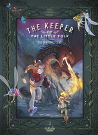 The Keeper of the Little Folk - Volume 2 - The Dragon's Tears - Carbone & Barrau Véronique