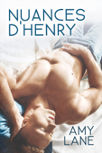 Nuances d'Henry - Amy Lane