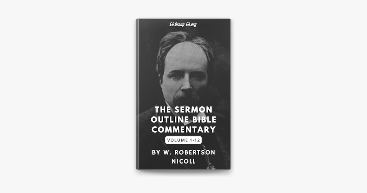 The Sermon Outline Bible Commentary Vol 1 12 ESV Bible Reference 