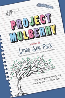 Project Mulberry by Linda Sue Park