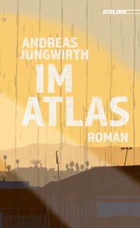 Im Atlas by Andreas Jungwirth