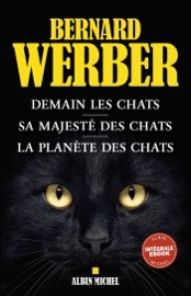 Les Chats - Intégrale - Bernard Werber