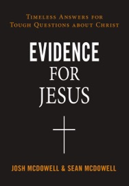 Evidence for Jesus - Josh McDowell & Sean McDowell