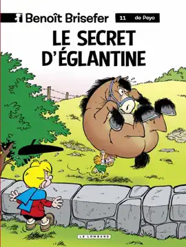 Read: Benoît Brisefer (Lombard) - tome Book 11 - Le Secret d'Eglantine