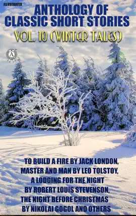 Read: Anthology of Classic Short Stories. Vol. Book 10 (Winter Tales)