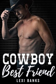 Cowboy Best Friend - Lexi Banks