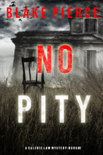 No Pity (A Valerie Law FBI Suspense Thriller—Book 2) - Blake Pierce Cover Art