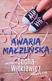 Awaria małżeńska - Magdalena Witkiewicz & Natasza Socha