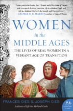 Women in the Middle Ages - Frances Gies &amp; Joseph Gies Cover Art