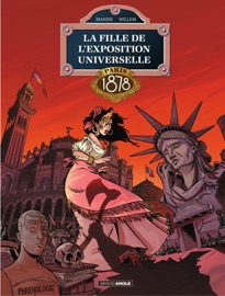 La fille de l'exposition universelle - Tome 3 - Paris 1878 - Jack Manini