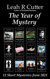 The Year of Mystery - Leah R. Cutter