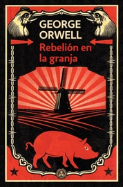 Rebelión en la granja (edición definitiva avalada por The Orwell Estate) - George Orwell