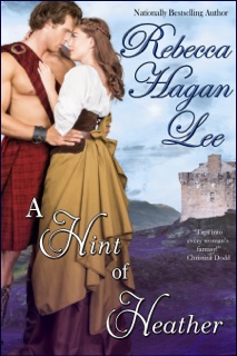 A Hint of Heather by Rebecca Hagan Lee