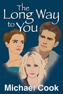 The Long Way to You by Michael Cook