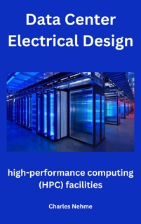 Data center electrical design by Charles Nehme