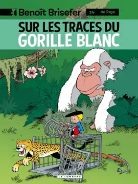 Read: Benoît Brisefer (Lombard) Book - tome 14 - Sur les traces du gorille blanc