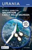 Salvation: l'arca della salvezza (Urania Jumbo) - Peter F. Hamilton