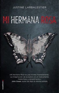 Mi hermana Rosa by Justine Larbalestier