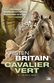 Cavalier Vert, T4 : Le Voile Noir by Kristen Britain & Claire Kreutzberger