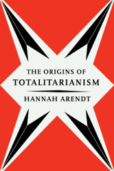 The Origins Of Totalitarianism
