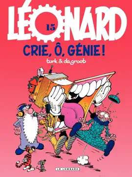 Read: Léonard - Tome 15 - Crie, ô, génie Book !
