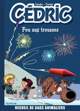 Read: Cédric Best Of - Tome 4 - Feu aux trousses ! Recueil de gags Book animaliers
