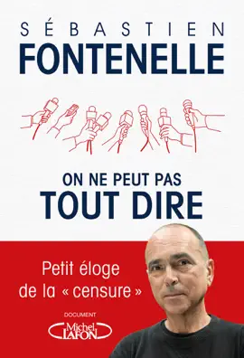 Read: Book On ne peut pas tout dire - Petit éloge de la "censure"