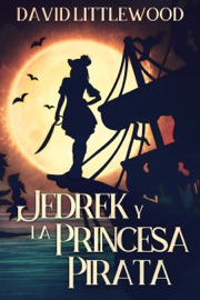 Jedrek y la Princesa Pirata - David Littlewood