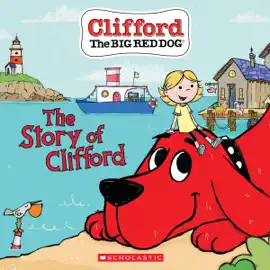 Read: The Story Book of Clifford (Clifford the Big Red Dog Storybook)