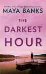 The Darkest Hour by Maya Banks Book Summary, Reviews and Downlod