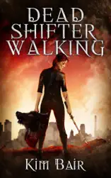 Dead Shifter Walking