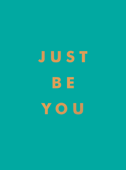 Just Be You - Summersdale Publishers