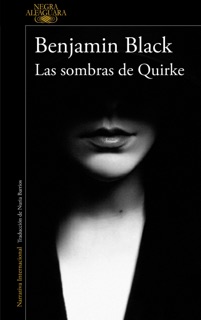 Las sombras de Quirke (Quirke 7) by Benjamin Black